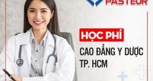 Thông báo mức học phí Trường Cao đẳng Y Dược Pasteur TP.HCM năm 2019